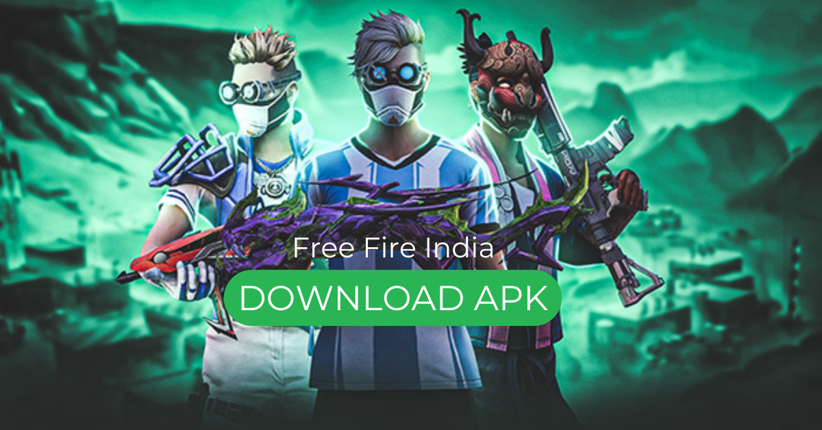 Free Fire India APK Download 2025 (Updated on 31-Jan-2025)